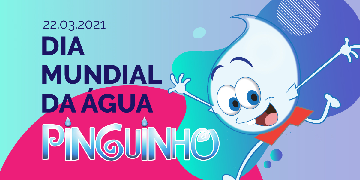 Pinguinho no Dia Mundial da Água